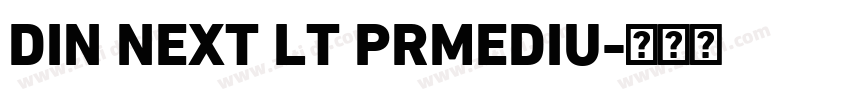 DIN NEXT LT PRMEDIU字体转换